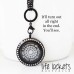 It will turn out all right in the end. You'll see