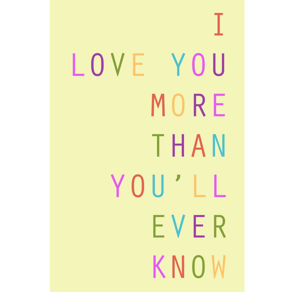 I Love You More Than You Ll Ever Know 8x12 Inch Jpeg File Only
